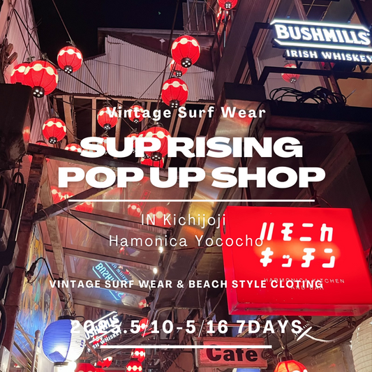 sup rising pop up shop 2025.5/10-16 7DAYS