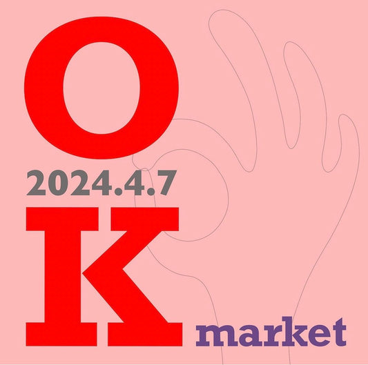 2024.4.7(Sun) OK market出店のお知らせ